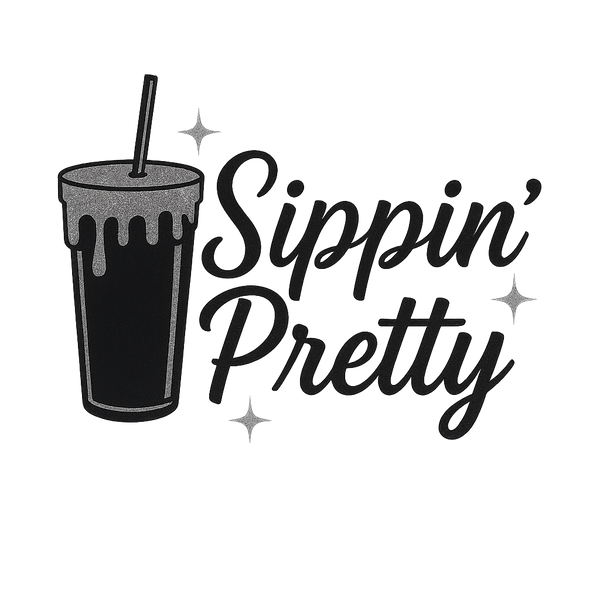 Sippin Pretty